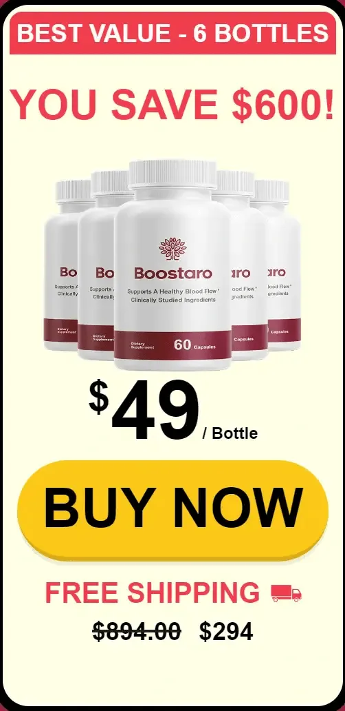 Boostaro Best Value Package — 6 bottles at $49 per bottle with free shipping, save $600